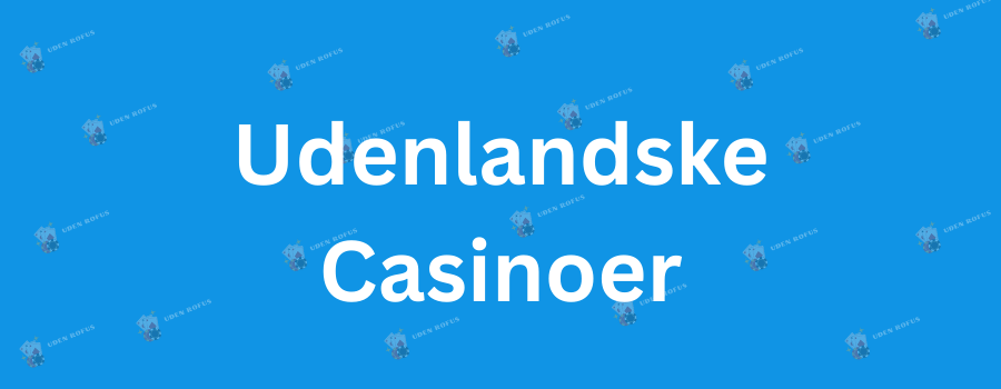 Dansk Casino Uden NemID En Guide til Sikkert Spil