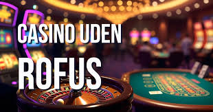 De Bedste Casinoer Uden Rufus i Danmark