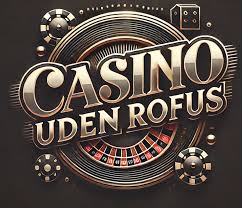 De Bedste Casinoer Uden Rufus - Spill Sikkert og Ansvarligt