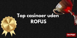 Online Casino Uden om ROFUS En Guide til Sikker Spiloplevelse