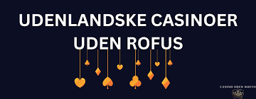 Bedste Online Casino Uden ROFUS Find Dit Drømmecasino