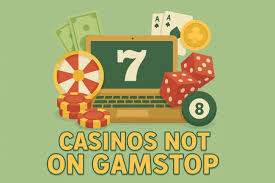 Explore the Best Gambling Sites Not Under GamStop