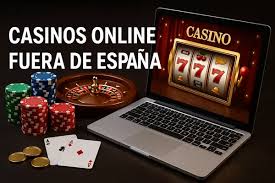 Casinos Fuera de España Tu Guía Completa para Apostar en Línea